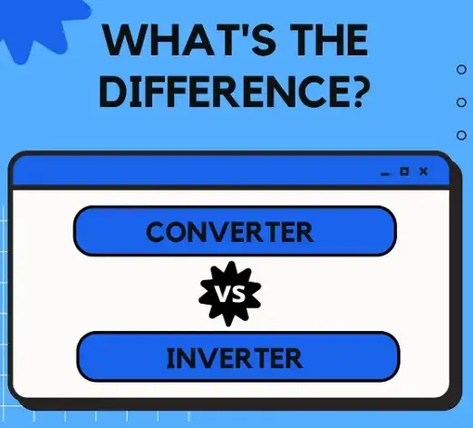 What is an inverter vs converter