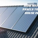How Many Solar Panels to Power a House in 2025